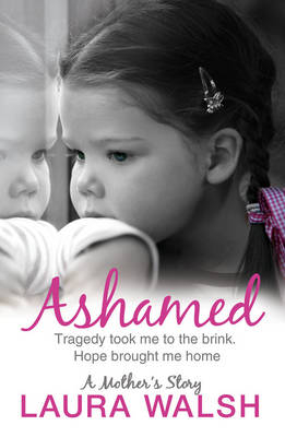 Ashamed - Laura Walsh