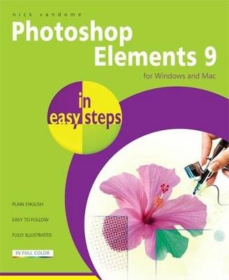 Photoshop Elements 9 in easy steps - Nick Vandome