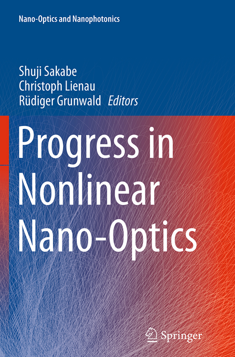 Progress in Nonlinear Nano-Optics - 