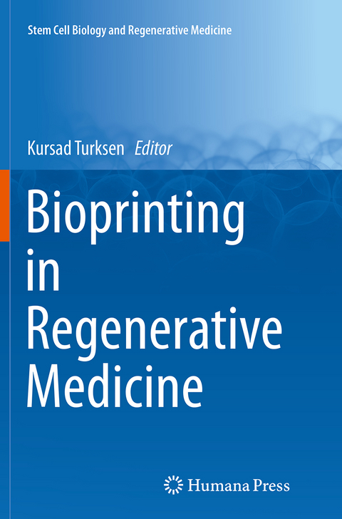 Bioprinting in Regenerative Medicine - 