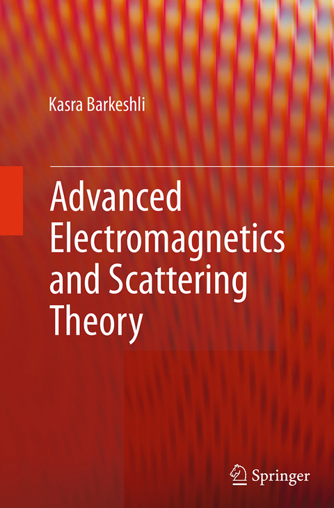 Advanced Electromagnetics and Scattering Theory - Kasra Barkeshli