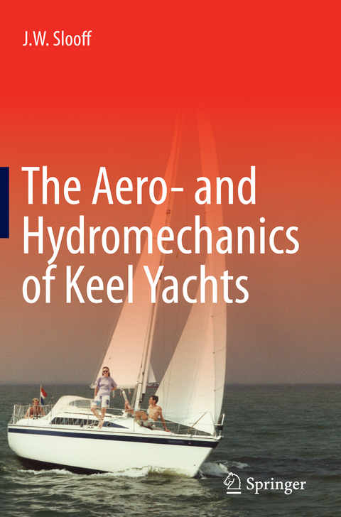 The Aero- and Hydromechanics of Keel Yachts - J.W. Slooff