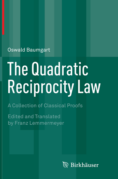 The Quadratic Reciprocity Law - Oswald Baumgart
