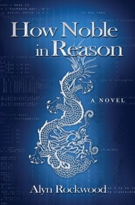 How Noble in Reason - Alyn R. Rockwood