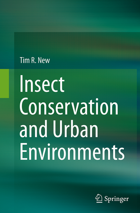 Insect Conservation and Urban Environments - Tim R. New