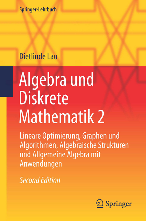Algebra und Diskrete Mathematik 2 - Dietlinde Lau