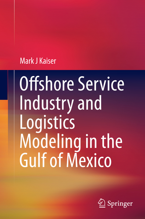 Offshore Service Industry and Logistics Modeling in the Gulf of Mexico - Mark J Kaiser
