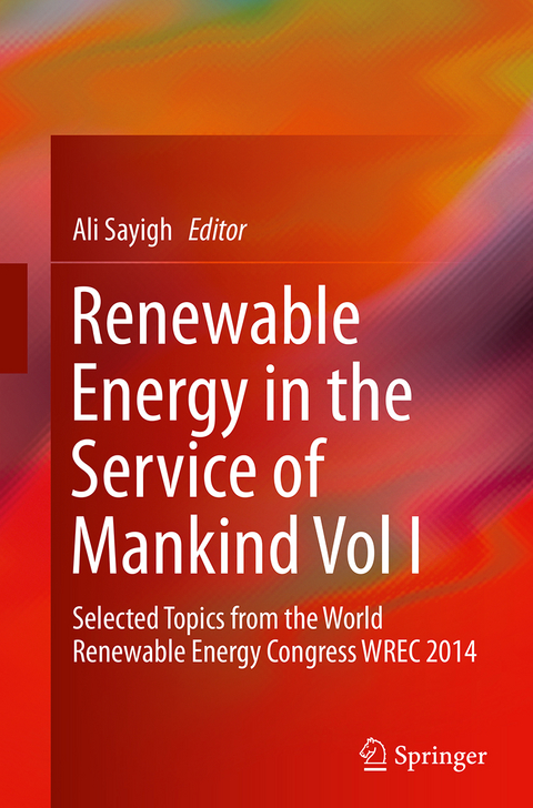 Renewable Energy in the Service of Mankind Vol I - 