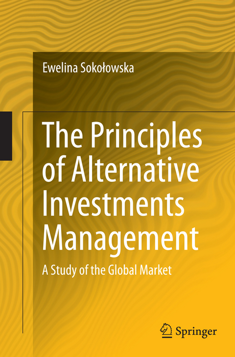 The Principles of Alternative Investments Management - Ewelina Sokołowska