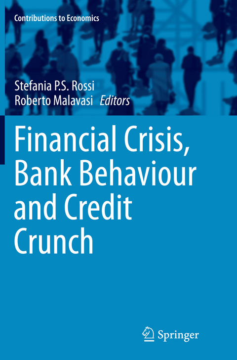 Financial Crisis, Bank Behaviour and Credit Crunch - 
