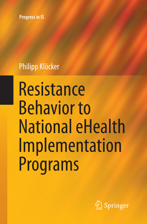 Resistance Behavior to National eHealth Implementation Programs - Philipp Klöcker
