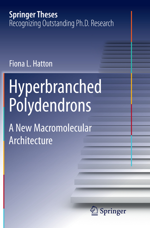 Hyperbranched Polydendrons - Fiona L. Hatton