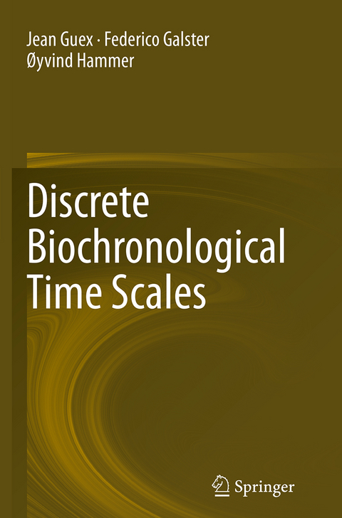 Discrete Biochronological Time Scales - Jean Guex, Federico Galster, Øyvind Hammer