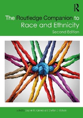 The Routledge Companion to Race and Ethnicity - 