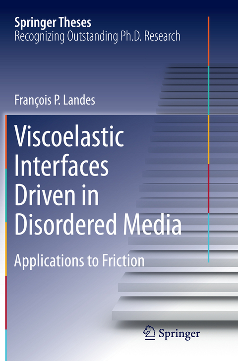 Viscoelastic Interfaces Driven in Disordered Media - François P. Landes