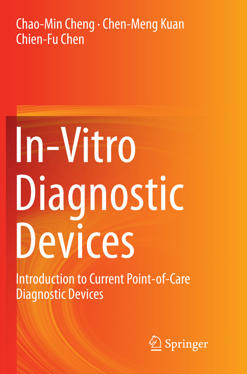 In-Vitro Diagnostic Devices - Chao-Min Cheng, Chen-Meng Kuan, Chien-Fu Chen