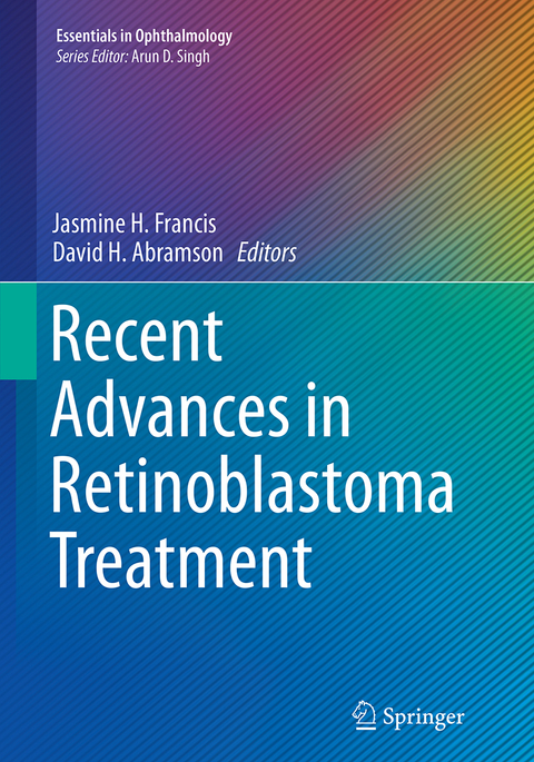 Recent Advances in Retinoblastoma Treatment - 