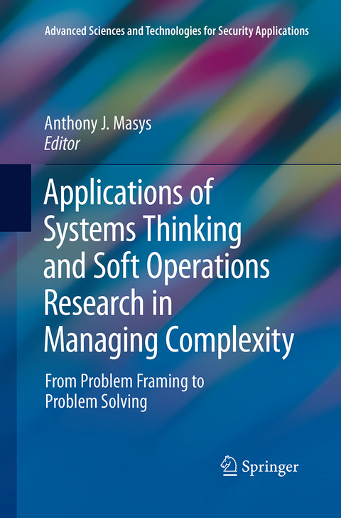 Applications of Systems Thinking and Soft Operations Research in Managing Complexity - 