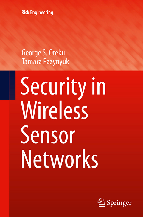 Security in Wireless Sensor Networks - George S. Oreku, Tamara Pazynyuk