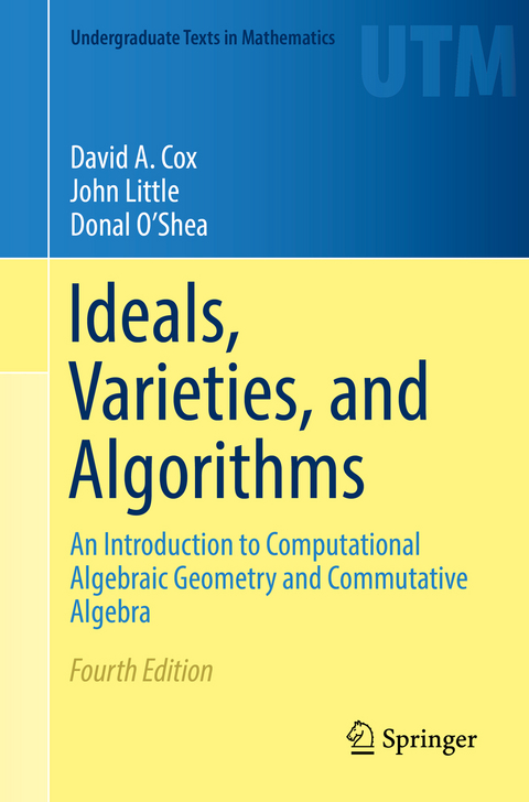 Ideals, Varieties, and Algorithms - David A. Cox, John Little, Donal O'Shea