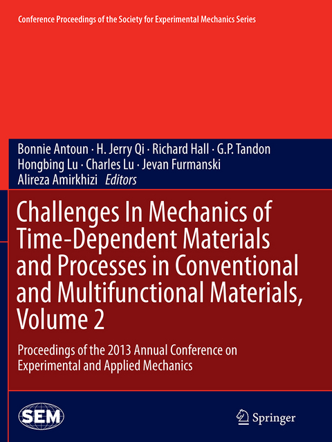 Challenges In Mechanics of Time-Dependent Materials and Processes in Conventional and Multifunctional Materials, Volume 2 - 