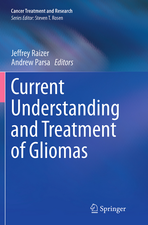 Current Understanding and Treatment of Gliomas - 