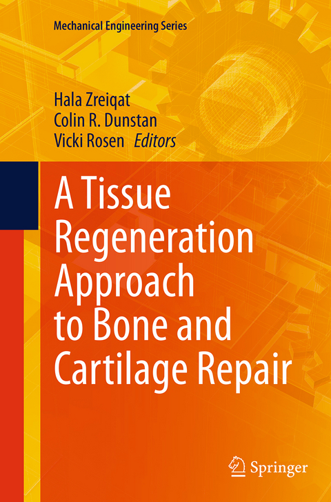 A Tissue Regeneration Approach to Bone and Cartilage Repair - 