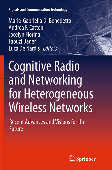 Cognitive Radio and Networking for Heterogeneous Wireless Networks - 