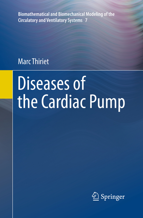 Diseases of the Cardiac Pump - Marc Thiriet