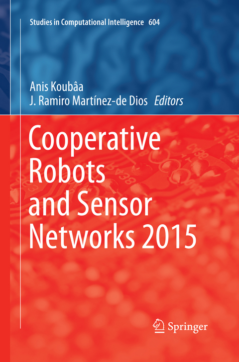 Cooperative Robots and Sensor Networks 2015 - 