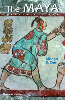 Maya (8th Edition) - Michael D Coe