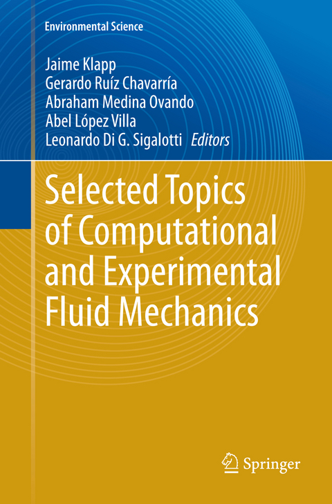 Selected Topics of Computational and Experimental Fluid Mechanics - 