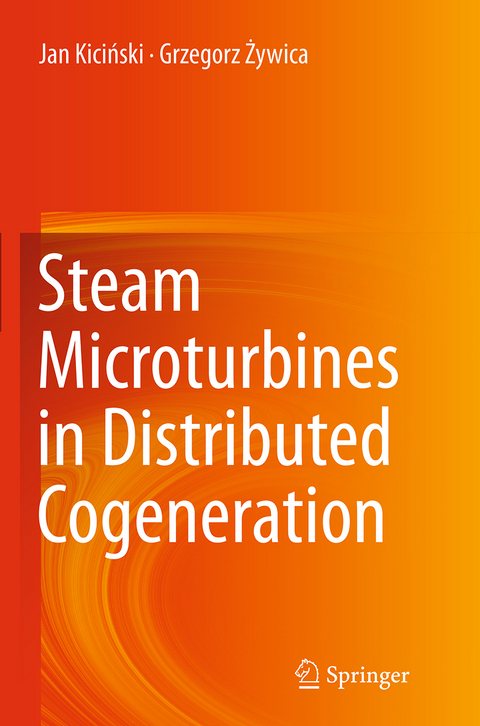 Steam Microturbines in Distributed Cogeneration - Jan Kiciński, Grzegorz Żywica