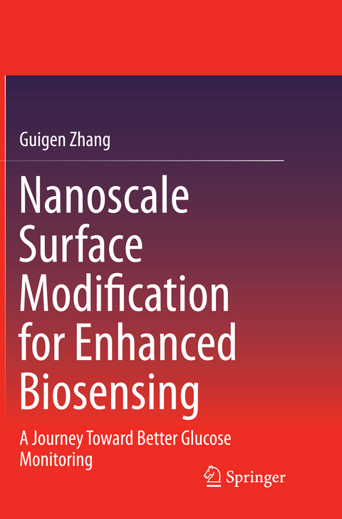 Nanoscale Surface Modification for Enhanced Biosensing - Guigen Zhang