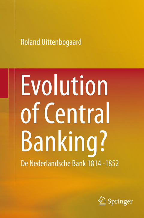 Evolution of Central Banking? - Roland Uittenbogaard