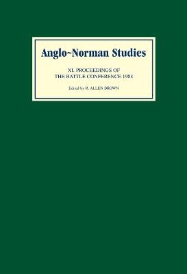 Anglo-Norman Studies XI - 