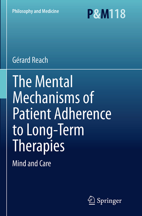 The Mental Mechanisms of Patient Adherence to Long-Term Therapies - Gérard Reach