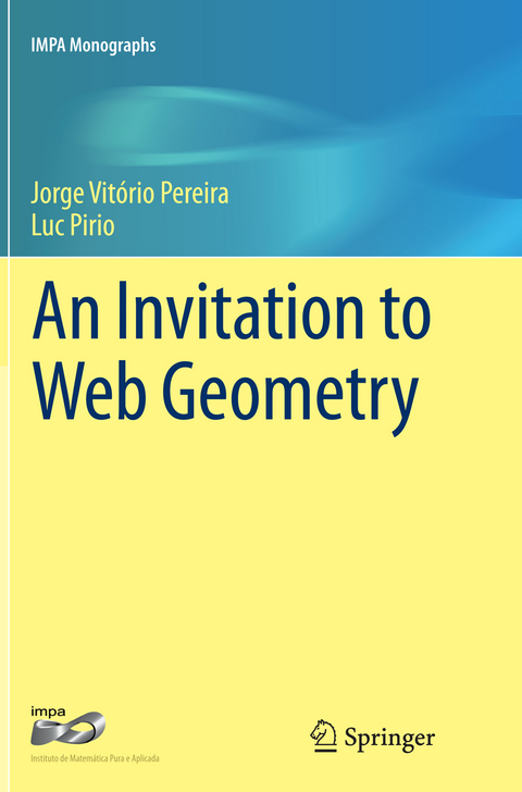 An Invitation to Web Geometry - Jorge Vitório Pereira, Luc Pirio