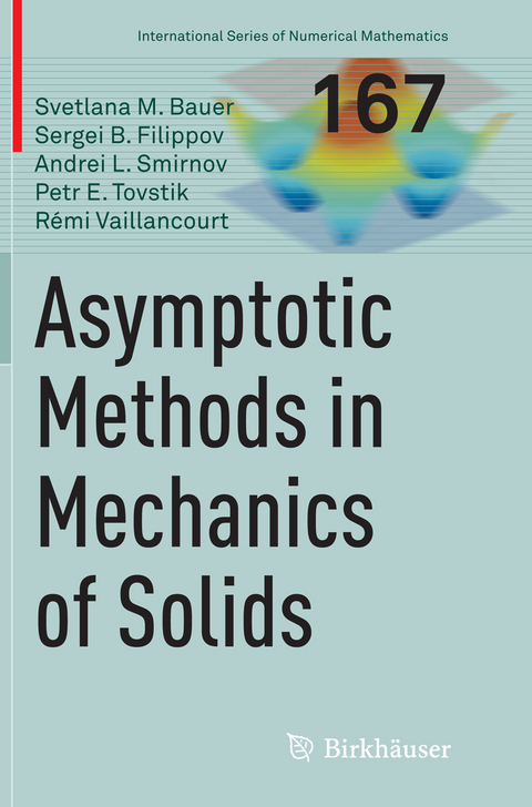 Asymptotic methods in mechanics of solids - Svetlana M. Bauer, Sergei B. Filippov, Andrei L. Smirnov, Petr E. Tovstik, Rémi Vaillancourt