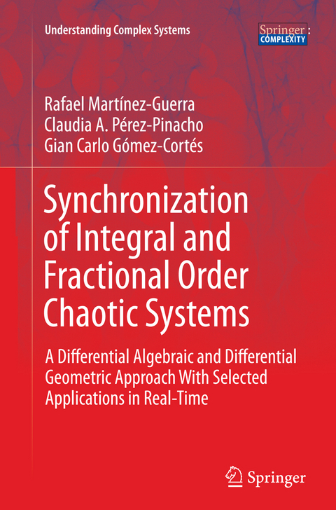 Synchronization of Integral and Fractional Order Chaotic Systems - Rafael Martínez-Guerra, Claudia A. Pérez-Pinacho, Gian Carlo Gómez-Cortés