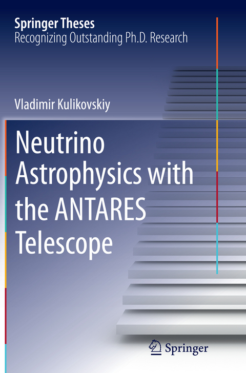 Neutrino Astrophysics with the ANTARES Telescope - Vladimir Kulikovskiy