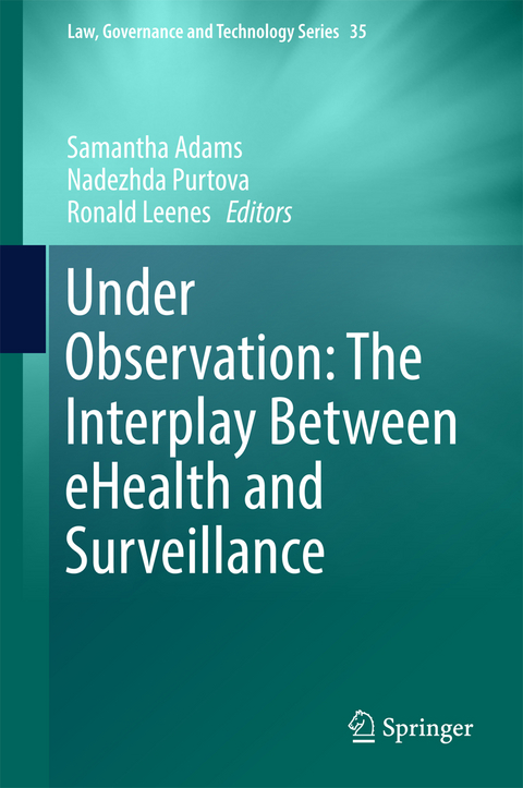 Under Observation: The Interplay Between eHealth and Surveillance - 