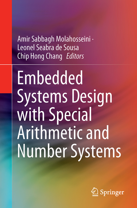 Embedded Systems Design with Special Arithmetic and Number Systems - 