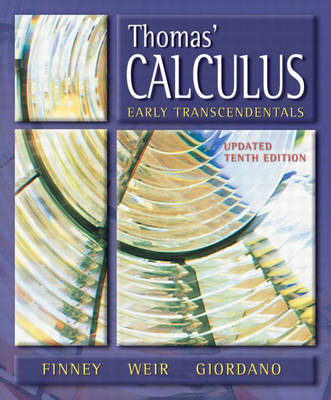 Thomas' Calculus, Early Transcendentals Update - George B. Thomas  Jr., Ross L. Finney  Late, Maurice D. Weir, Frank R. Giordano