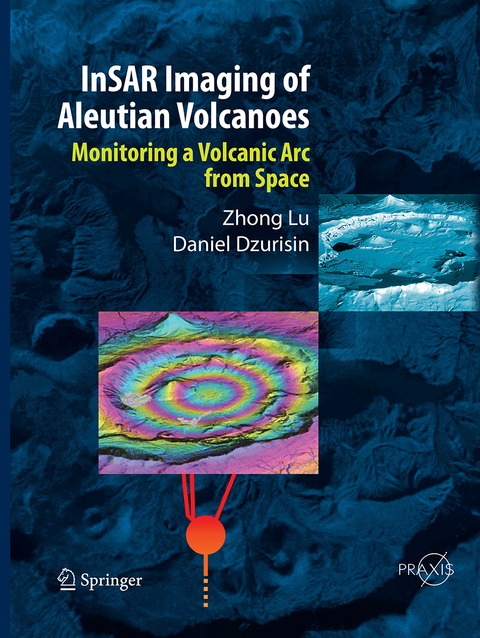 InSAR Imaging of Aleutian Volcanoes - Zhong Lu, Daniel Dzurisin