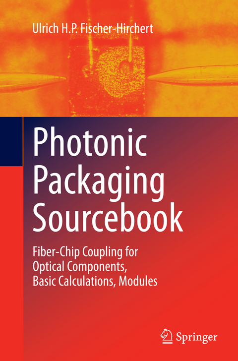 Photonic Packaging Sourcebook - Ulrich H. P. Fischer-Hirchert