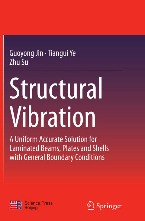 Structural Vibration - Guoyong Jin, Tiangui Ye, Zhu Su