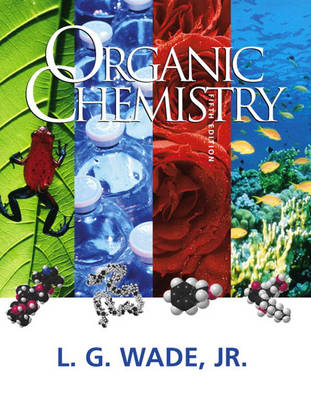 Organic Chemistry - Leroy G. Wade