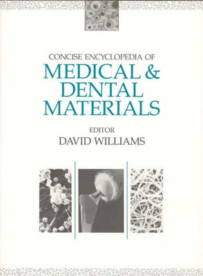 Concise Encyclopaedia of Medical and Dental Materials - 