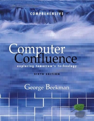 Computer Confluence, Comprehensive and Student CD - George Beekman